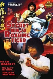 Secret Ninja, Roaring Tiger